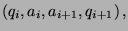 \( \left( q_{i},a_{i},a_{i+1},q_{i+1}\right) , \)