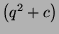 \( \left( q^{2}+c\right) \)